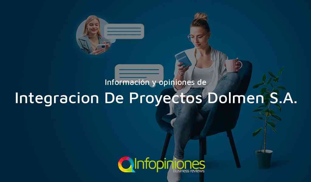 Información y opiniones sobre Integracion De Proyectos Dolmen S.A. de Bogotá, D.C.